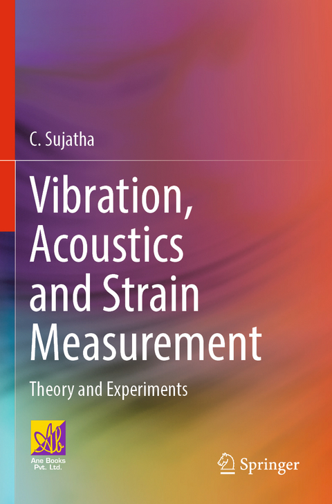Vibration, Acoustics and Strain Measurement - C. Sujatha