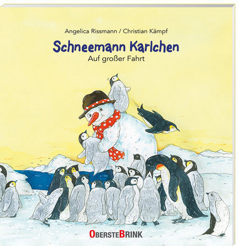 Schneemann Karlchen &ndash; Auf gro&szlig;er Fahrt - Christian K&auml;mpf, Angelica Rissmann