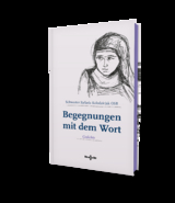 Begegnungen mit dem Wort - Sr. Rafaela Kolodziejak OSB