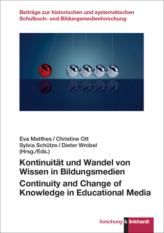 Kontinuität und Wandel von Wissen in Bildungsmedien