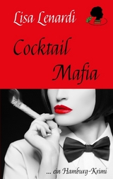 Cocktail Mafia - Lisa Lenardi