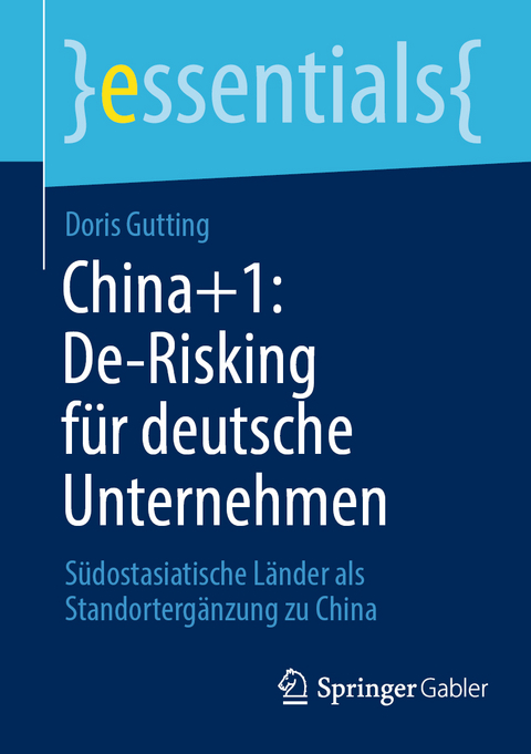 China+1: De-Risking f&uuml;r deutsche Unternehmen - Doris Gutting