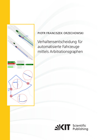 Verhaltensentscheidung für automatisierte Fahrzeuge mittels Arbitrationsgraphen