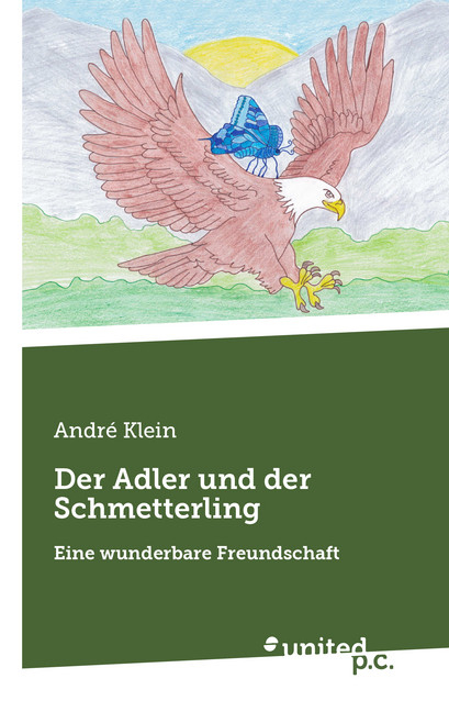 Der Adler und der Schmetterling - Andr&eacute; Klein