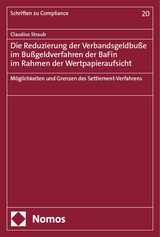 Die Reduzierung der Verbandsgeldbu&szlig;e im Bu&szlig;geldverfahren der BaFin im Rahmen der Wertpapieraufsicht - Claudius Straub