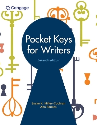 Pocket Keys for Writers - Susan Miller-Cochran, Ann Raimes