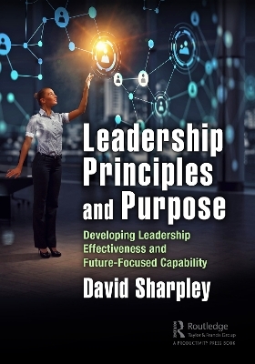 Leadership Principles and Purpose - David Sharpley