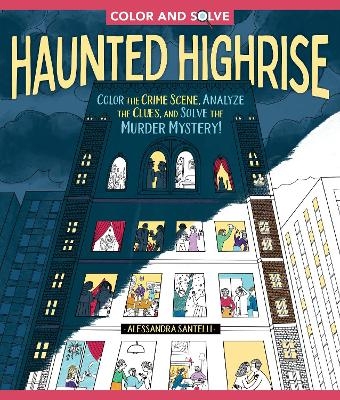 Color and Solve: Haunted Highrise - Alessandra Santelli
