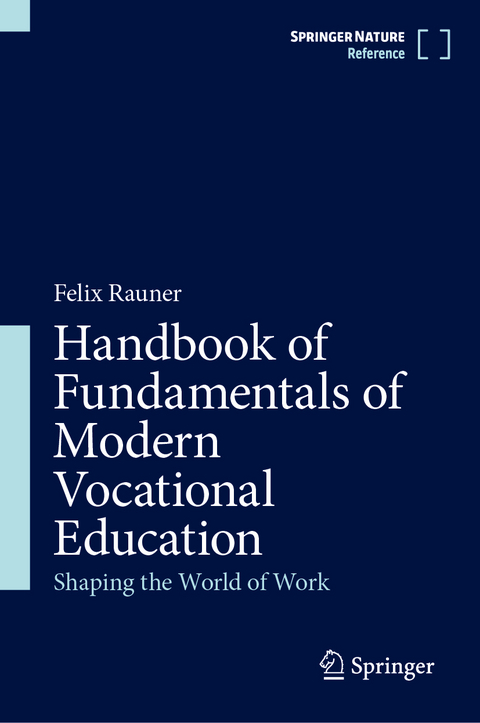 Handbook of Fundamentals of Modern Vocational Education - Felix Rauner