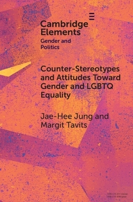 Counter-Stereotypes and Attitudes Toward Gender and LGBTQ Equality - Jae-Hee Jung, Margit Tavits