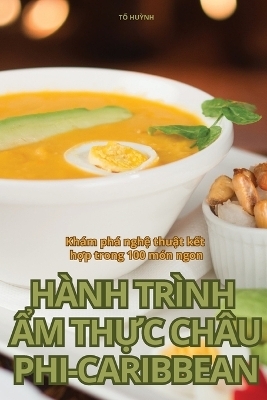 Hành Trình Ẩm ThỰc Châu Phi-Caribbean