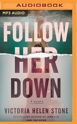 Follow Her Down - Victoria Helen Stone