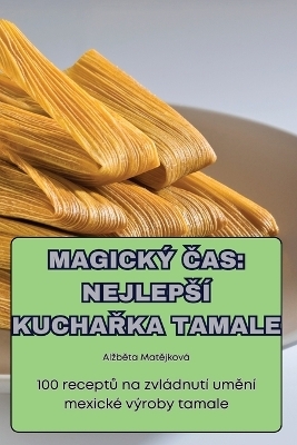Magick&yacute; Čas -  Alzběta Matějkov&aacute;