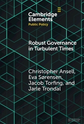 Robust Governance in Turbulent Times - Christopher Ansell, Eva S&oslash;rensen, Jacob Torfing, Jarle Trondal