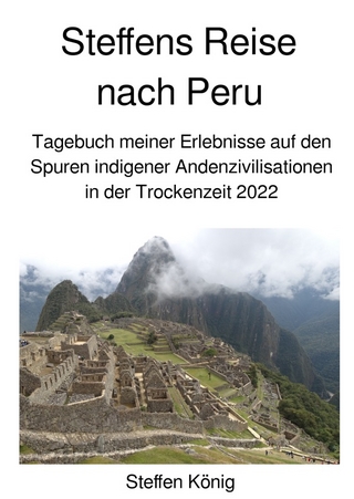 Steffens Reise / Steffens Reise nach Peru
