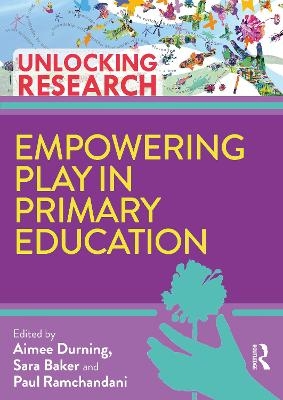 Empowering Play in Primary Education - 