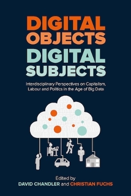 Digital Objects, Digital Subjects - 