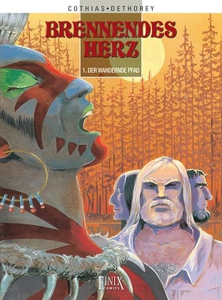 Brennendes Herz / Der wandernde Pfad - Patrick Cothias, Jean-Paul Dethory