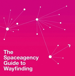 The Spaceagency Guide to Wayfinding