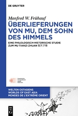 &Uuml;berlieferungen von Mu, dem Sohn des Himmels - Manfred W. Fr&uuml;hauf