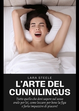 L'Arte del Cunnilingus - Lara Steel