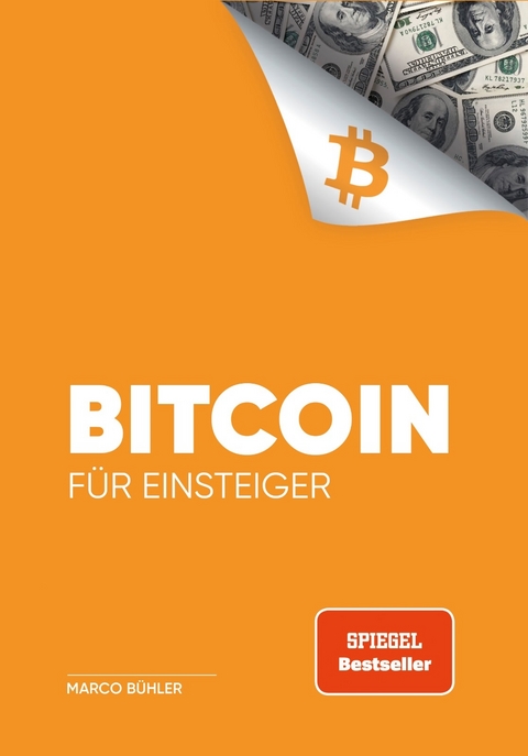 Bitcoin f&uuml;r Einsteiger - Marco B&uuml;hler