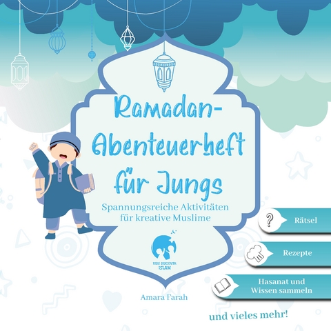 Ramadan-Abenteuerheft f&uuml;r Jungs | Ramadan Aktivit&auml;tenheft | Islamische Kinderb&uuml;cher | Ramadan B&uuml;cher - Amara Farah