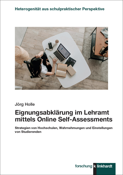 Eignungsabklärung im Lehramt mittels Online Self-Assessments - Jörg Holle