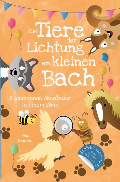Die Tiere der Lichtung am kleinen Bach - Paul Reinker