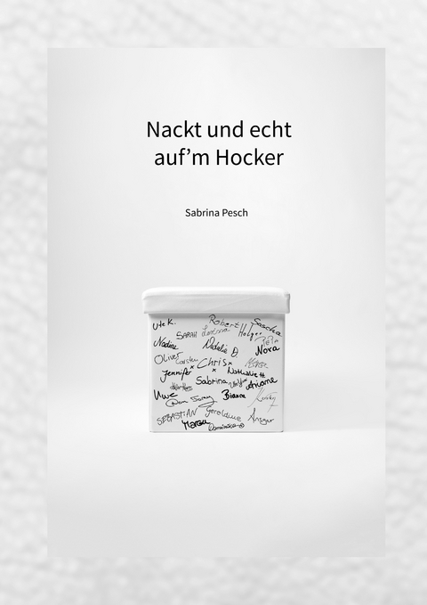 Nackt und echt auf&rsquo;m Hocker - Sabrina Pesch