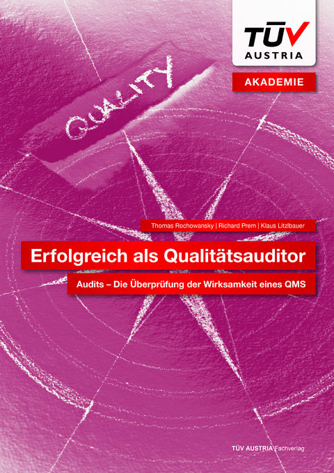 Erfolgreich als Qualit&auml;tsauditor - Thomas Rochowansky