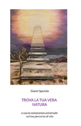 Trova la tua vera natura - Gianni Speziale