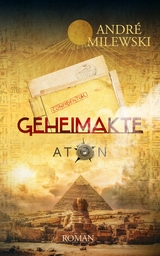 Geheimakte Aton - Andr&eacute; Milewski