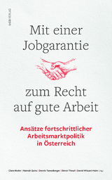Mit einer Jobgarantie zum Recht auf gute Arbeit - 