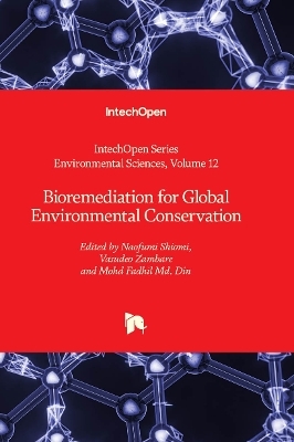 Bioremediation for Global Environmental Conservation