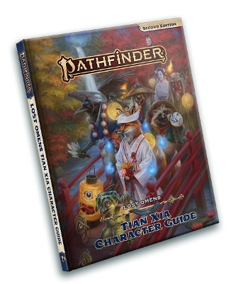 Pathfinder Lost Omens Tian Xia Character Guide (P2) - Eren Ahn, Jeremy Blum, Alyx Bui, James Case, Banana Chan