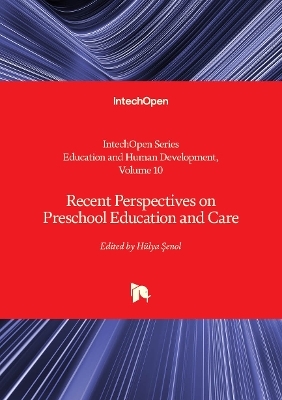 Recent Perspectives on Preschool Education and Care - 