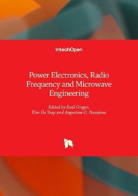 Power Electronics, Radio Frequency and Microwave Engineering