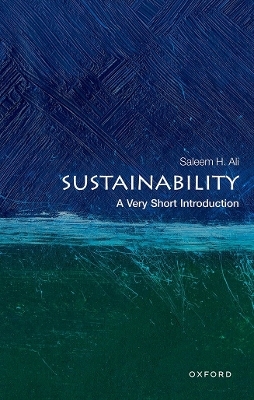 Sustainability: A Very Short Introduction - Saleem Ali
