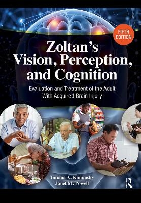 Zoltan&rsquo;s Vision, Perception, and Cognition - Tatiana Kaminsky, Janet Powell