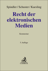 Recht der elektronischen Medien - Spindler, Gerald; Schuster, Fabian; Kaesling, Katharina