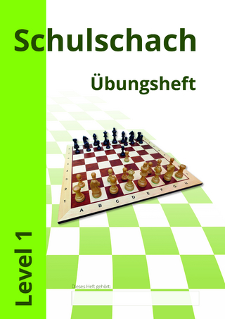 Schulschach Übungsheft Level 1