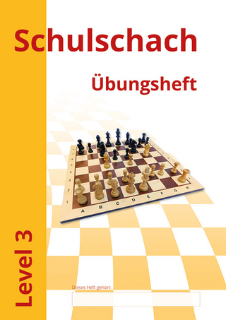 Schulschach Übungsheft Level 3