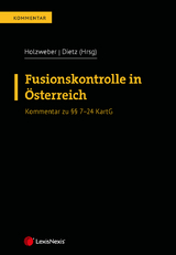 Fusionskontrolle in &Ouml;sterreich - Christoph M&uuml;ller, Patrick Nutz, Arno Scharf, David Von der Thannen, Daniel Mert Yilmaz