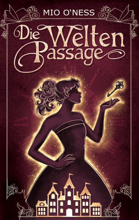 Die Weltenpassage - Mio O'Ness