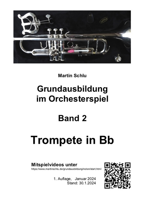 Grundausbildung im Orchesterspiel, Trompete in Bb, Bd. 2 - Martin Schlu