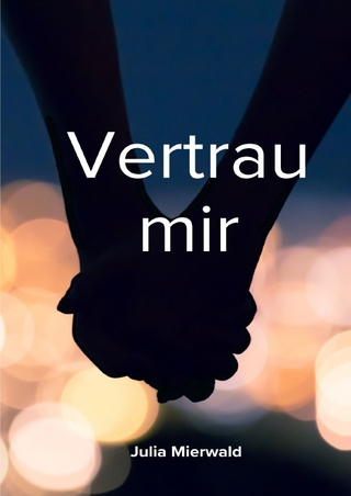 Vertrau mir