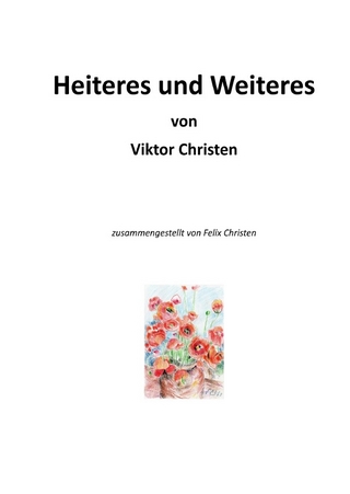 Heiteres und Weiteres von Viktor Christen