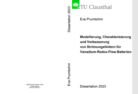 Modellierung, Charakterisierung und Verbesserung von Str&ouml;mungsfeldern f&uuml;r Vanadium-Redox-Flow-Batterien - Eva Prumbohm