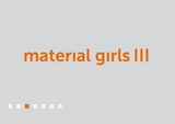 material girls III - 